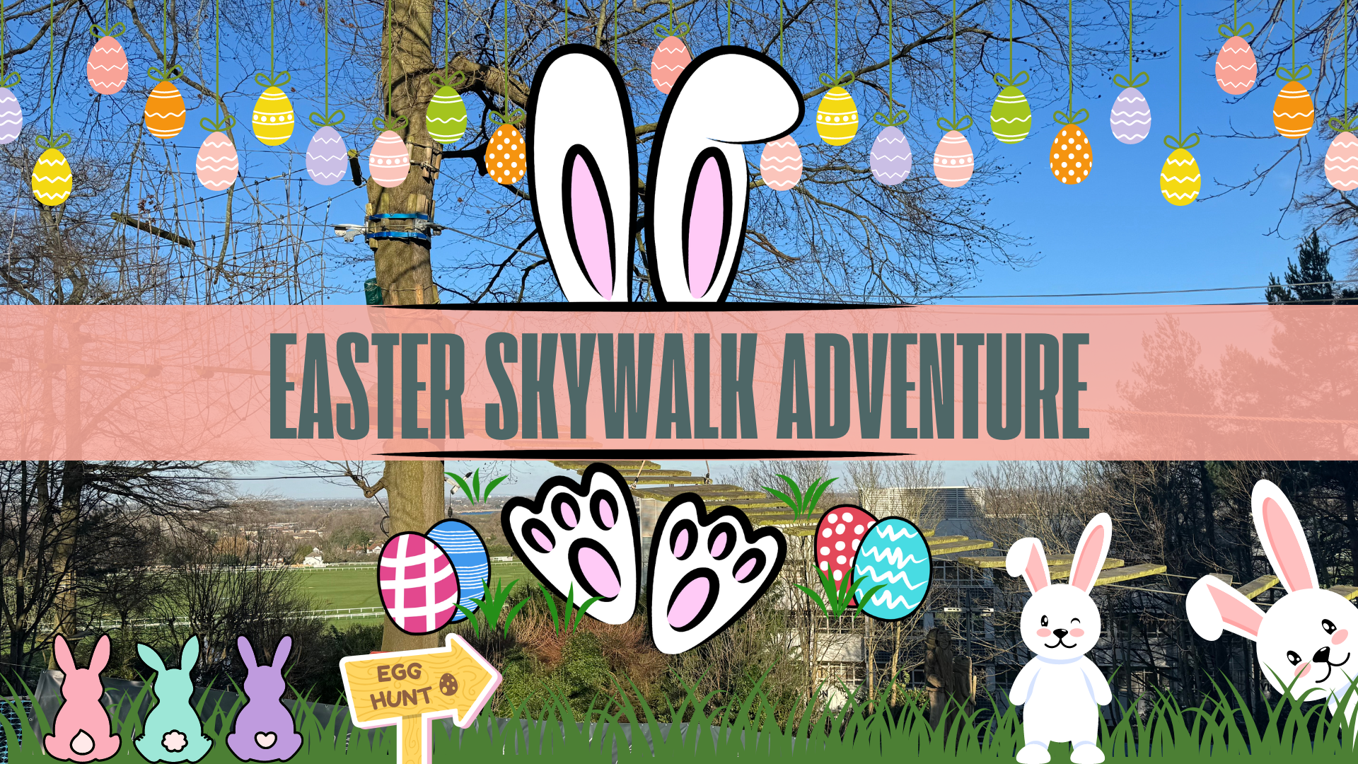 Easter Skywalk Adventure